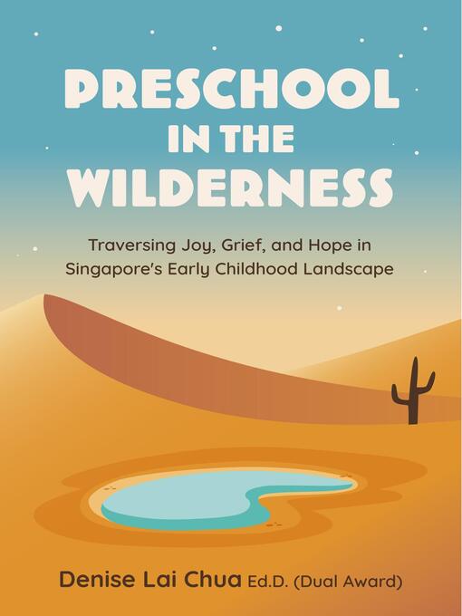 Title details for Preschool in the Wilderness by Denise Lai Chua - Available
